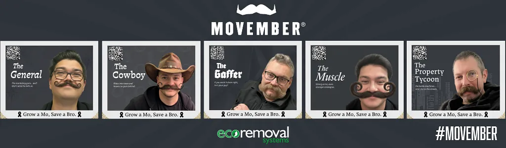 Movember Eco Removal Systems 